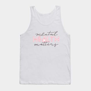 Mental health matters inspirational lettering phrase. Depression quote. Tank Top